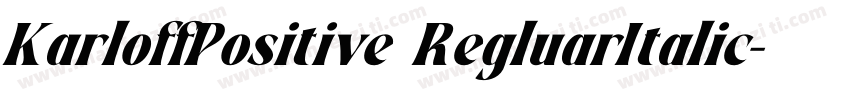 KarloffPositive RegluarItalic字体转换